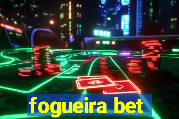 fogueira bet